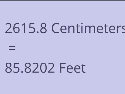 2615.8 CM TO FEET