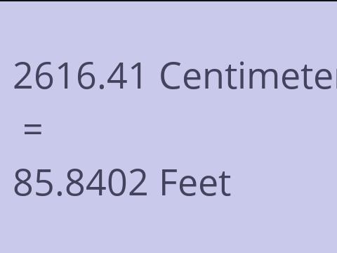 2616.41 CM TO FEET