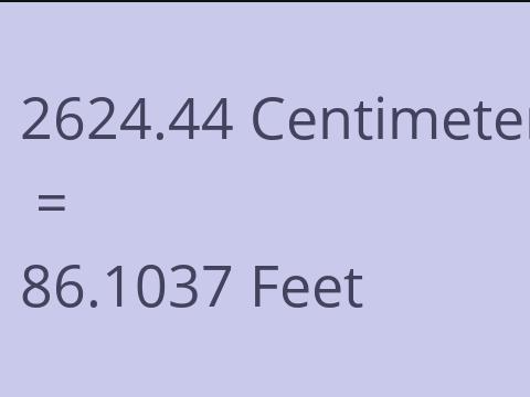 2624.44 CM TO FEET