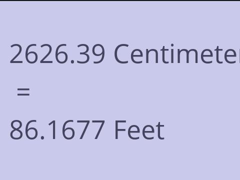 2626.39 CM TO FEET