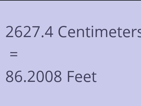 2627.4 CM TO FEET