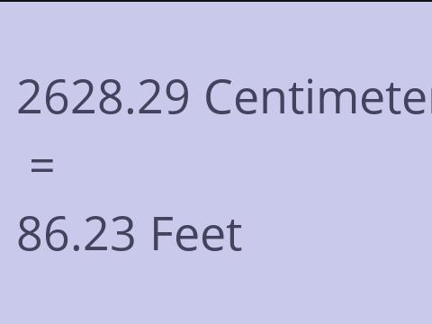 2628.29 CM TO FEET