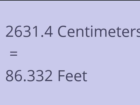 2631.4 CM TO FEET