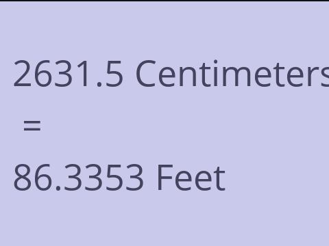 2631.5 CM TO FEET