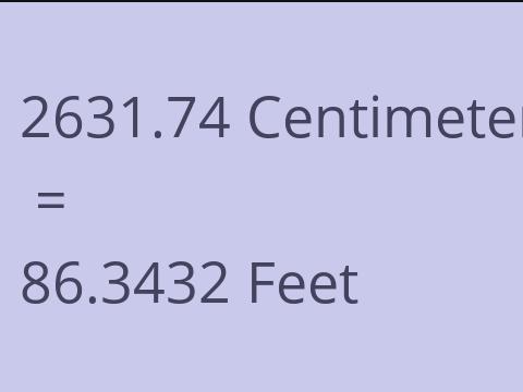 2631.74 CM TO FEET