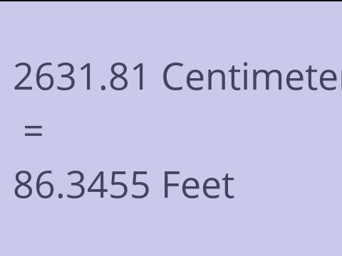 2631.81 CM TO FEET