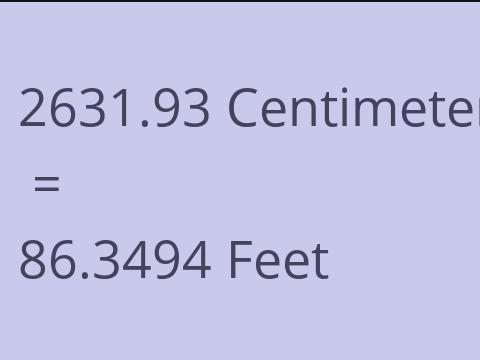 2631.93 CM TO FEET