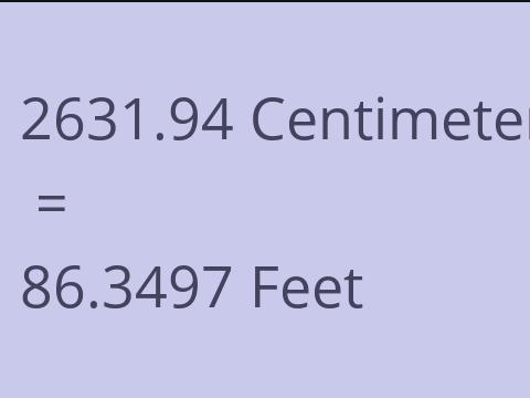 2631.94 CM TO FEET