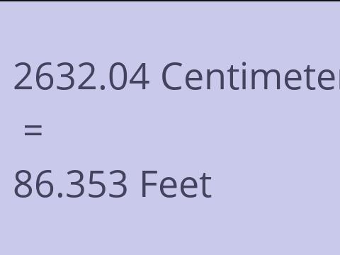 2632.04 CM TO FEET