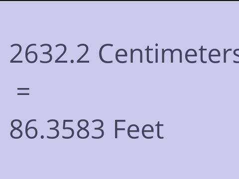 2632.2 CM TO FEET