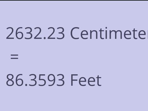 2632.23 CM TO FEET