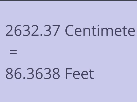 2632.37 CM TO FEET