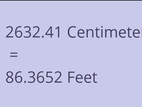 2632.41 CM TO FEET