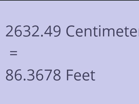 2632.49 CM TO FEET