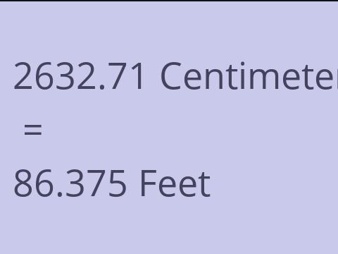 2632.71 CM TO FEET