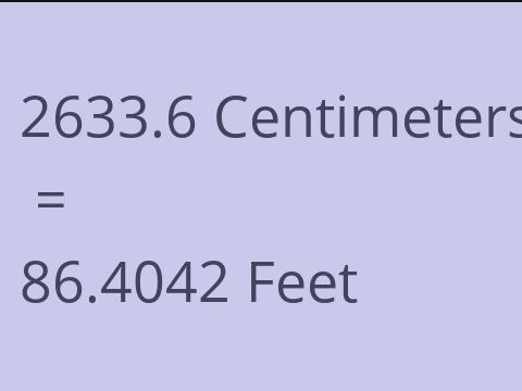 2633.6 CM TO FEET
