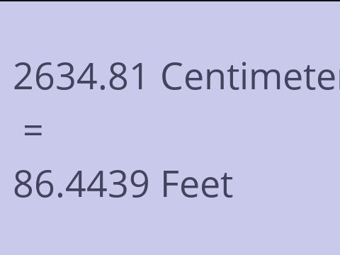 2634.81 CM TO FEET