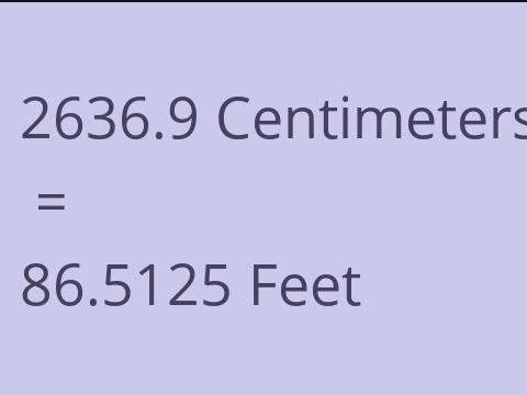 2636.9 CM TO FEET