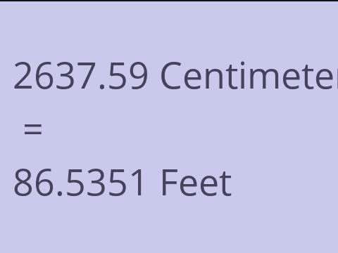 2637.59 CM TO FEET