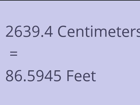 2639.4 CM TO FEET