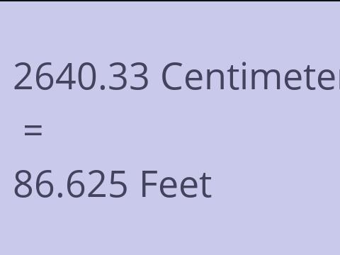 2640.33 CM TO FEET