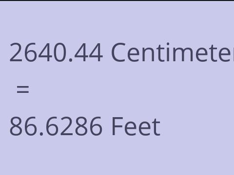 2640.44 CM TO FEET
