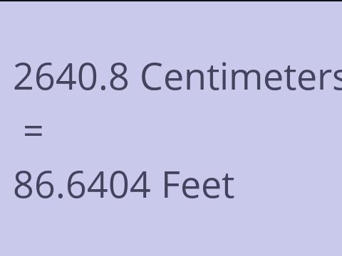 2640.8 CM TO FEET