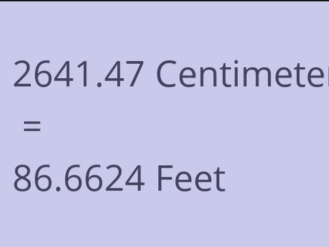 2641.47 CM TO FEET