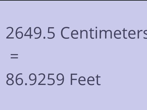 2649.5 CM TO FEET