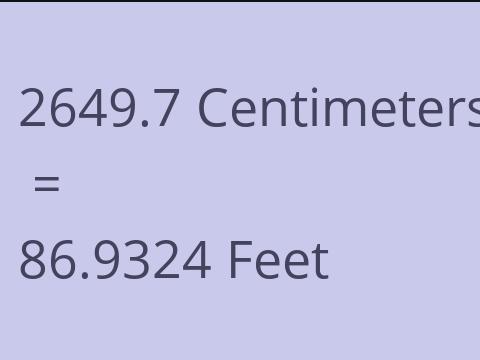 2649.7 CM TO FEET