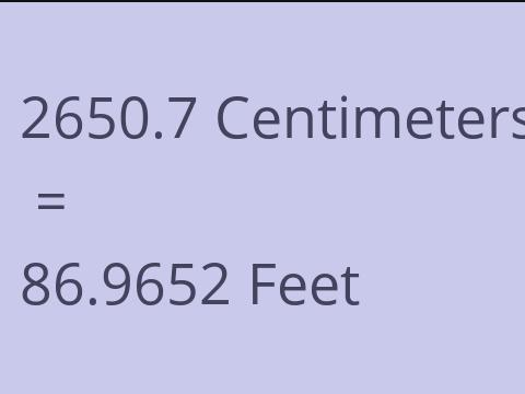 2650.7 CM TO FEET