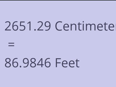 2651.29 CM TO FEET