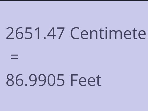 2651.47 CM TO FEET