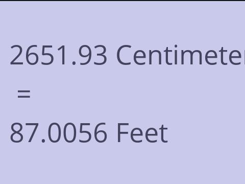 2651.93 CM TO FEET