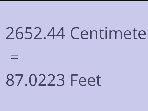 2652.44 CM TO FEET