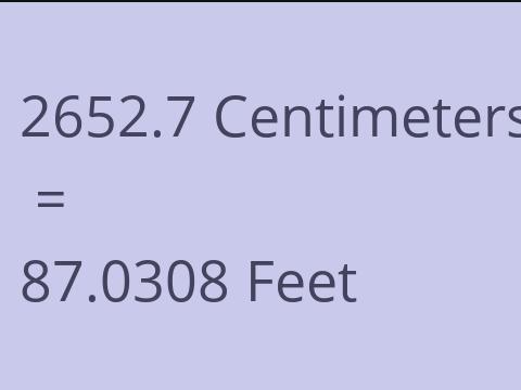 2652.7 CM TO FEET
