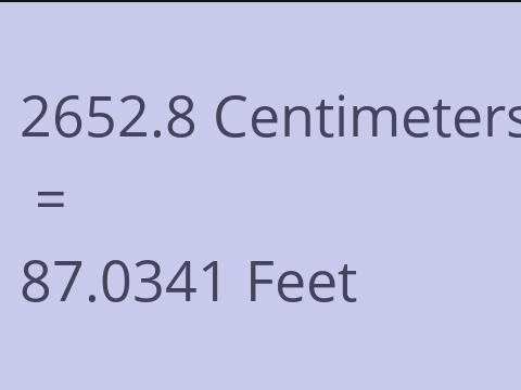 2652.8 CM TO FEET