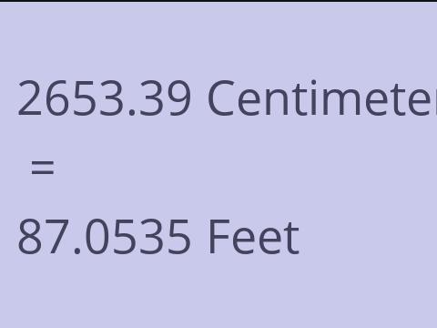2653.39 CM TO FEET