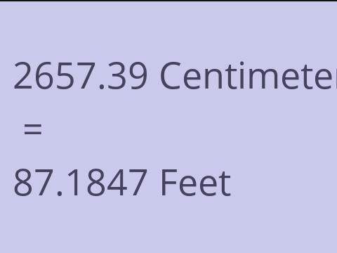 2657.39 CM TO FEET