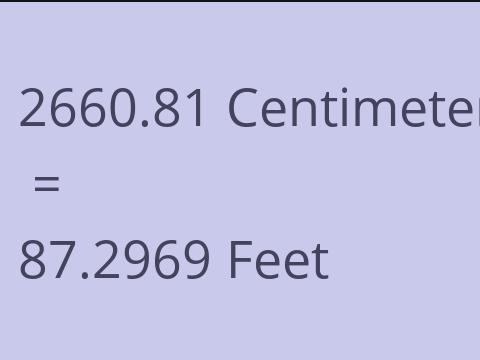 2660.81 CM TO FEET