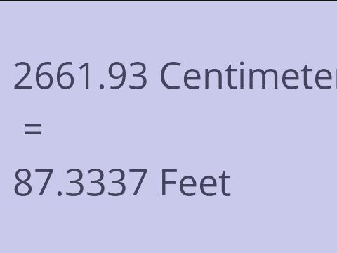 2661.93 CM TO FEET