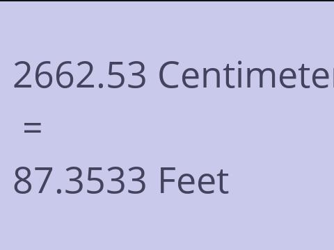 2662.53 CM TO FEET