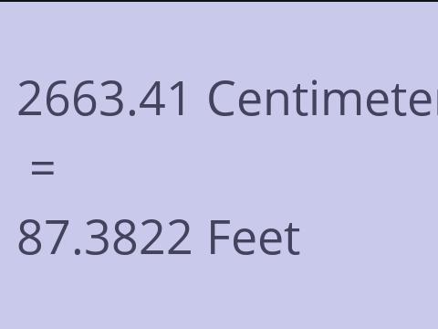 2663.41 CM TO FEET