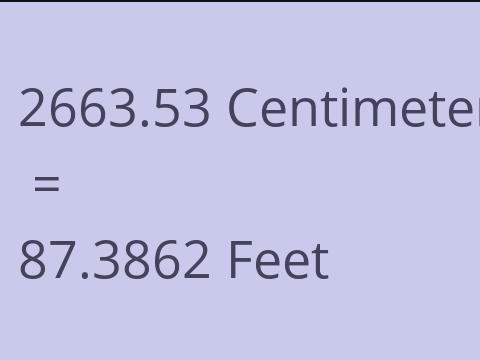 2663.53 CM TO FEET