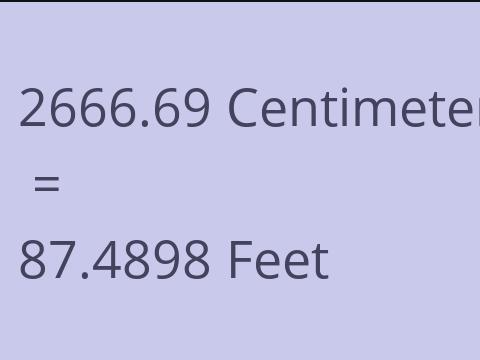 2666.69 CM TO FEET
