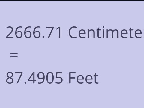 2666.71 CM TO FEET