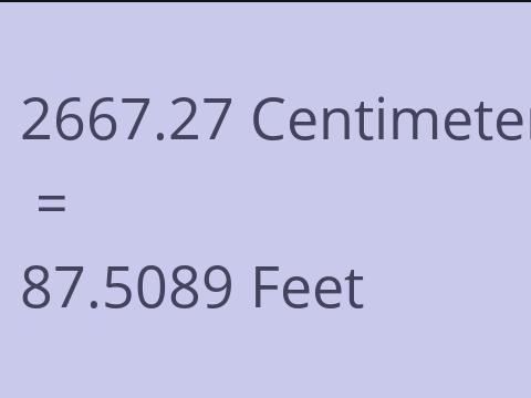 2667.27 CM TO FEET