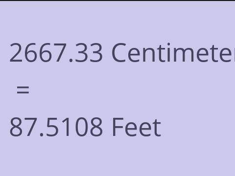 2667.33 CM TO FEET