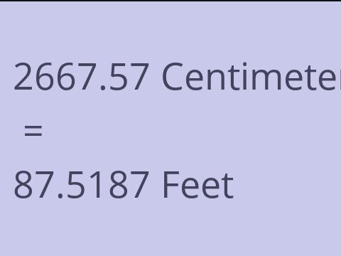 2667.57 CM TO FEET