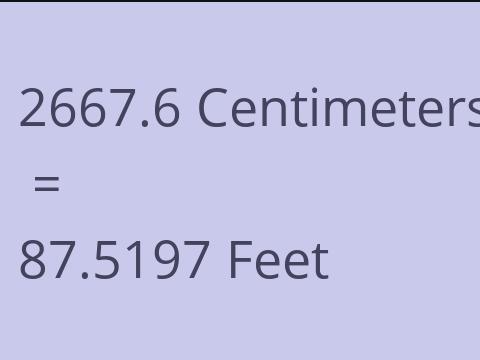 2667.6 CM TO FEET